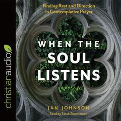 When the Soul Listens by Jan Johnson audiobook