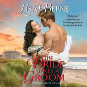 The Bride Takes a Groom by  Lisa Berne audiobook