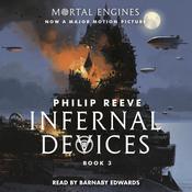 Infernal Devices by  Philip Reeve audiobook
