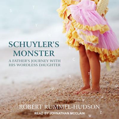 Schuyler's Monster by Robert Rummel-Hudson audiobook
