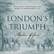 London's Triumph by  Stephen Alford audiobook