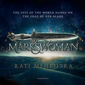 Markswoman by  Rati Mehrotra audiobook