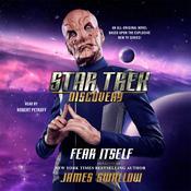Star Trek: Discovery: Fear Itself by  James Swallow audiobook
