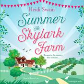 Summer at Skylark Farm by  Heidi Swain audiobook