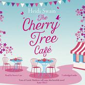 The Cherry Tree Cafe by  Heidi Swain audiobook
