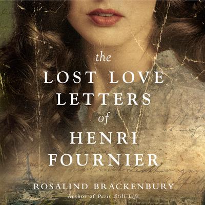 The Lost Love Letters of Henri Fournier by Rosalind Brackenbury audiobook
