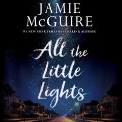 All the Little Lights by Jamie McGuire audiobook