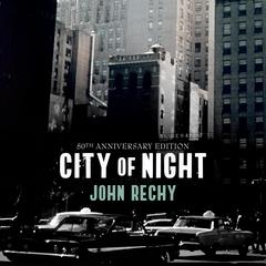 City of Night by John Rechy audiobook