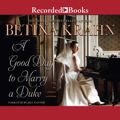 A Good Day to Marry a Duke by Betina Krahn audiobook