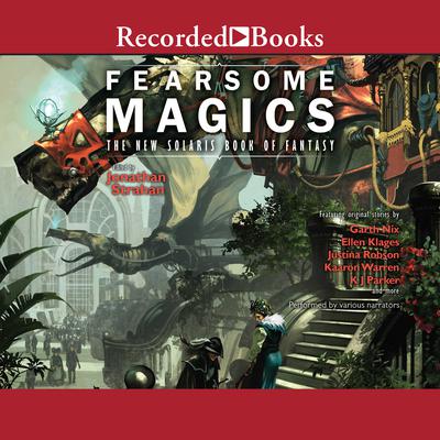 Fearsome Magics by Jonathan Strahan audiobook