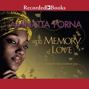 The Memory of Love by  Aminatta Forna audiobook