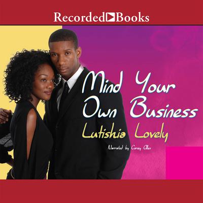Mind Your Own Business by Lutishia Lovely audiobook