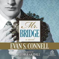Mr. Bridge by Evan S. Connell audiobook