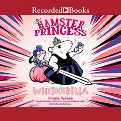 Hamster Princess by Ursula Vernon audiobook