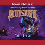 Mothstorm by  Philip Reeve audiobook