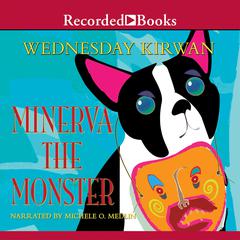 Minerva the Monster by Wednesday Kirwan audiobook