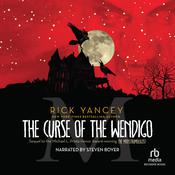 The Curse of the Wendigo by  Rick Yancey audiobook