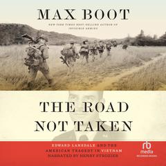 The Road Not Taken by Max Boot audiobook