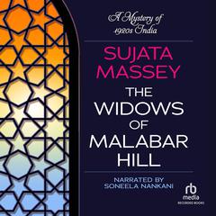 The Widows of Malabar Hill by Sujata Massey audiobook
