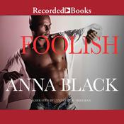Foolish by  Anna Black audiobook