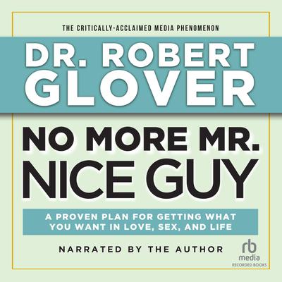 No More Mr. Nice Guy by Robert A. Glover audiobook
