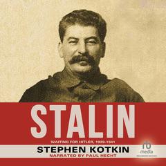 Stalin, Volume II by Stephen Kotkin audiobook