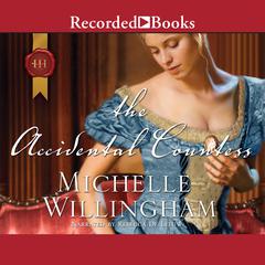 The Accidental Countess by Michelle Willingham audiobook