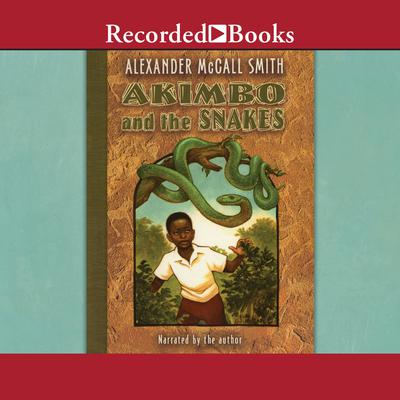 Akimbo and the Snakes by Alexander McCall Smith audiobook