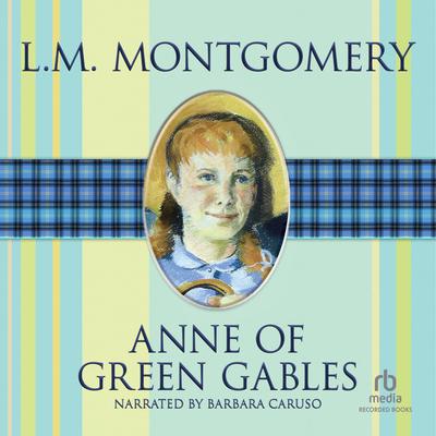 Anne of Green Gables by L. M. Montgomery audiobook