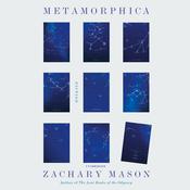 Metamorphica by  Zachary Mason audiobook