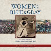 Women of the Blue & Gray by  Marianne Monson audiobook