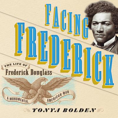 Facing Frederick by Tonya Bolden audiobook