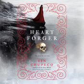 The Heart Forger by  Rin Chupeco audiobook