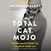 Total Cat Mojo by  Jackson Galaxy audiobook