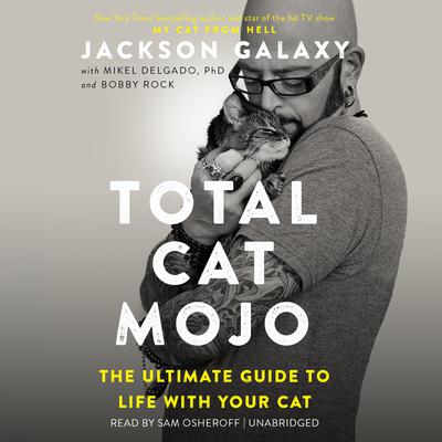 Total Cat Mojo by Jackson Galaxy audiobook