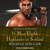 The Most Eligible Highlander in Scotland by  Michele Sinclair audiobook