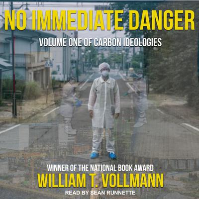 No Immediate Danger by William T. Vollmann audiobook