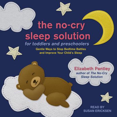 The No-Cry Sleep Solution for Toddlers and Preschoolers by Elizabeth Pantley audiobook