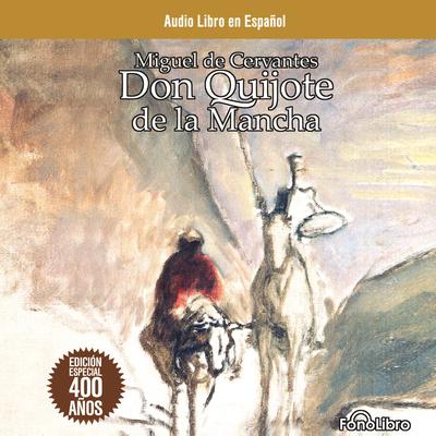 Don Quijote de la Mancha (Don Quixote) by Miguel de Cervantes audiobook