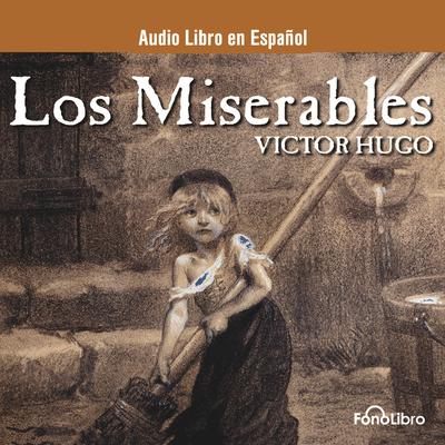Los Miserables (Les Misérables) by Victor Hugo audiobook
