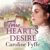 True Heart’s Desire by  Caroline Fyffe audiobook