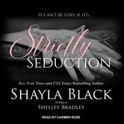 Strictly Seduction by  Shelley Bradley audiobook