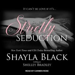 Strictly Seduction by Shayla Black audiobook