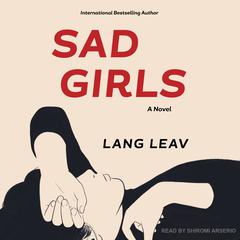 Sad Girls by Lang Leav audiobook