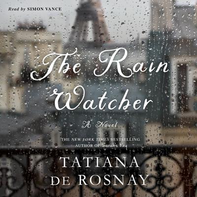The Rain Watcher by Tatiana de Rosnay audiobook