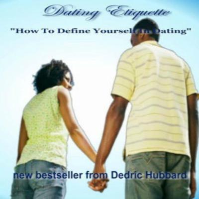 Dating Etiquette by Dedric Hubbard audiobook