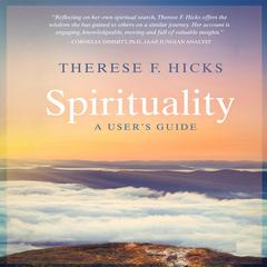 Spirituality by Therese F. Hicks audiobook
