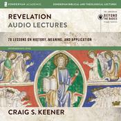 Revelation: Audio Lectures by  Craig S. Keener audiobook