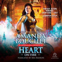 Heart on Fire by Amanda Bouchet audiobook