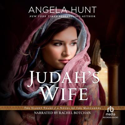 Judah's Wife by Angela Hunt audiobook